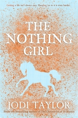 The Nothing Girl by Jodi Taylor