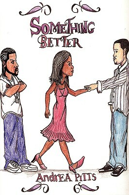 Something Better by Andrea Pitts