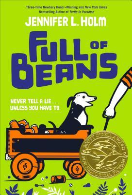 Full of Beans by Jennifer L. Holm