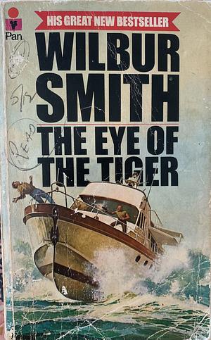 The Eye of the Tiger by Wilbur Smith