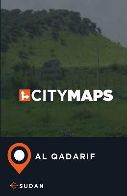 City Maps Al Qadarif Sudan by James McFee