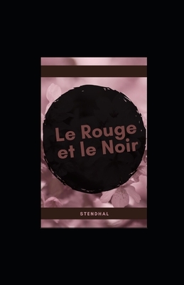 Le Rouge et le Noir illustree by Stendhal