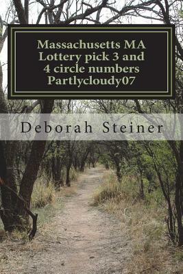 Massachusetts MA Lottery pick 3 and 4 circle numbers Partlycloudy07: win more often with pick 3/4 circle by Deborah Steiner