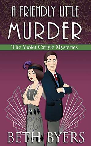 A Friendly Little Murder by Beth Byers