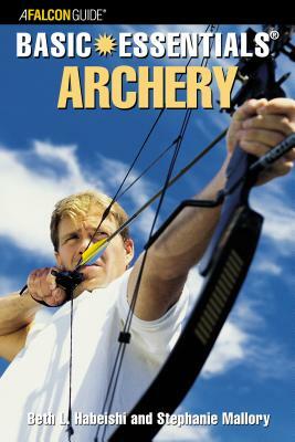 Archery by Stephanie Mallory, Beth Habeishi