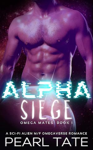 Alpha Siege by Pearl Tate