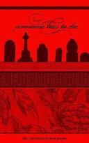Someone Has to Die by Fiction › General