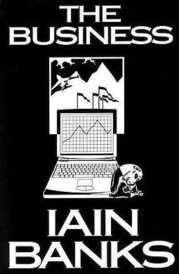 The Business by Iain Banks