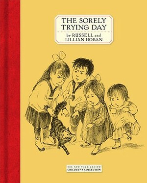 The Sorely Trying Day by Russell Hoban