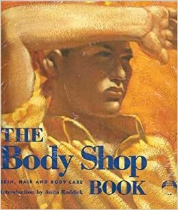 The Body Shop Book by Anita Roddick