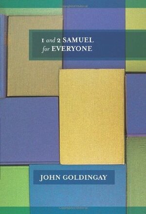 1 & 2 Samuel for Everyone by John E. Goldingay