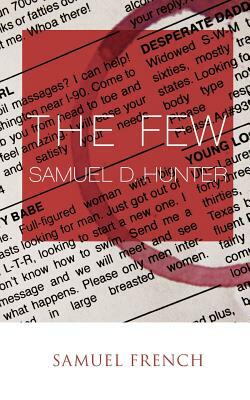 The Few by Samuel D. Hunter