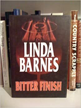Bitter Finish by Linda Barnes