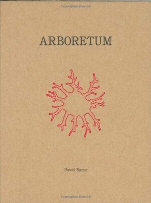 Arboretum by David Byrne