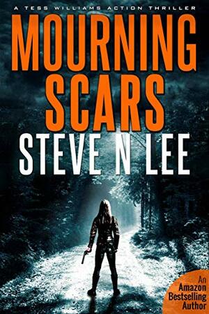 Mourning Scars by Steve N. Lee