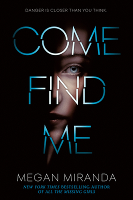 Come Find Me by Megan Miranda