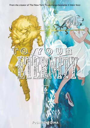 To Your Eternity, Vol. 16 by Yoshitoki Oima