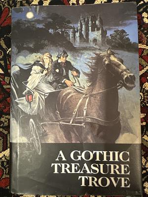 A Gothic Treasure Trove by Fiction › General