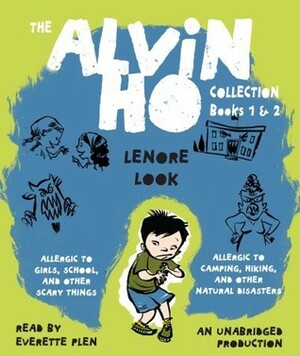 Alvin Ho Collection: Books 1 and 2: Allergic to Girls, School, and Other Scary Things and Allergic to Camping, Hiking, and Other Natural Disasters by Lenore Look