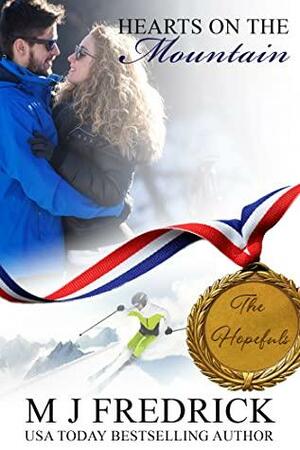 Hearts on the Mountain by M.J. Fredrick