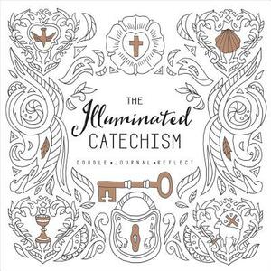 The Illuminated Catechism by Tony Cook