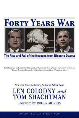 The Forty Years War by Len Colodny, Tom Shachtman