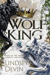 Wolf King: Wolves of the Night Complete Trilogy by Lindsey Devin, Lindsey Devin