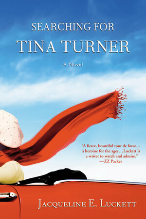 Searching for Tina Turner by Jacqueline E. Luckett