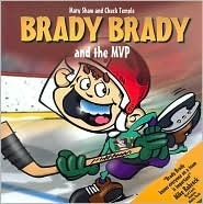 Brady Brady and The MVP by Mary Shaw