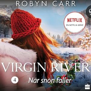 När snön faller by Robyn Carr, Sandra Rath