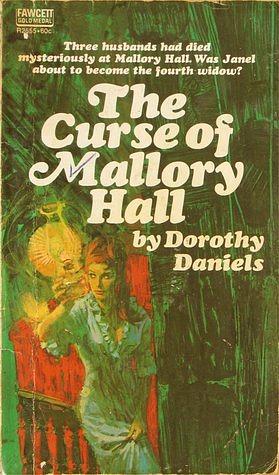 The Curse of Mallory Hall by Dorothy Daniels