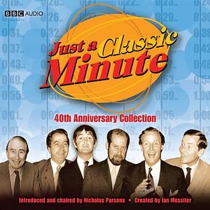 Just a Classic Minute: 40th Anniversary Collection by Ian Messiter