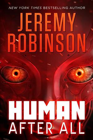 Human After All by Jeremy Robinson