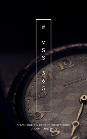 VSS365 Anthology: Volume One by Voima Oy, Arthur Unk, Steve Ambassador, M. Irene Hill, Levi Krain, Charlotte O'Farrell, Kelvin Rodrigues, Alva Holland, Mark A. King, DeRicki Johnson, Andrew Anderson