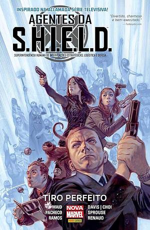 Agentes da S.H.I.E.L.D.: Tiro Perfeito by Mark Waid