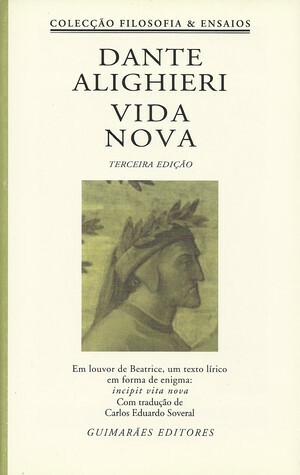 Vida Nova by Carlos Eduardo Soveral, Dante Alighieri