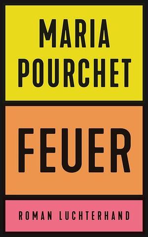 Feuer by Maria Pourchet