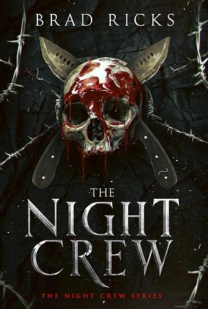 The Night Crew by Brad Ricks