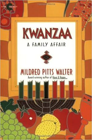 Kwanzaa: A Family Affair by Mildred Pitts Walter