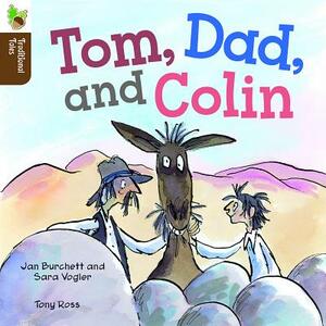 Tom, Dad, and Colin by Jan Burchett, Sara Vogler