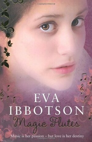 Magic Flutes by Eva Ibbotson