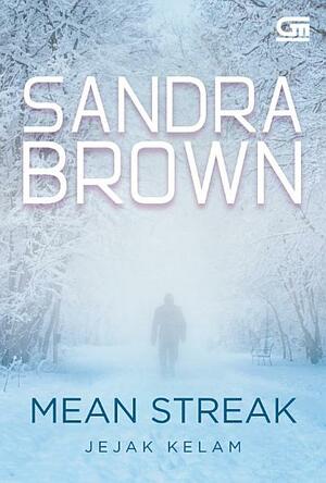 Mean Streak - Jejak Kelam by Sandra Brown