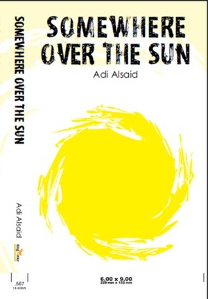 Somewhere Over the Sun by Adi Alsaid