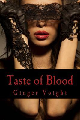 Taste of Blood: A Reese Mackenzie Novel by Ginger Voight