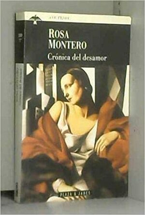 Crónica del desamor by Rosa Montero