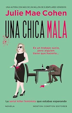 Una chica mala by Julie Mae Cohen, Julie Mae Cohen