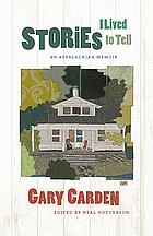 Stories I Lived to Tell by Gary Carden