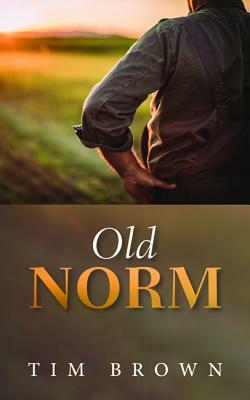 Old Norm by Tim Brown