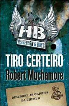 Tiro Certeiro by Robert Muchamore