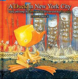 A Duck in New York City by Connie Kaldor, Connie Kaldor